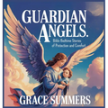 Guardian Angels: Bible Bedtime Stories of Protection and Comfort