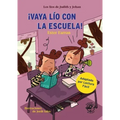 ¡Vaya Lío Con La Escuela!: Volume 3