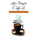After Thoughts Cafe 2