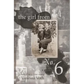 The Girl from No. 6: Based on a True Story