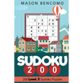 Sudoku 200: Medium Puzzles for the Advanced Beginner