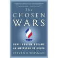 The Chosen Wars: How Judaism Became an American Religion