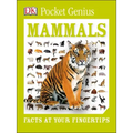 Pocket Genius: Mammals: Facts at Your Fingertips