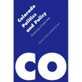 Colorado Politics and Policy: Governing a Purple State