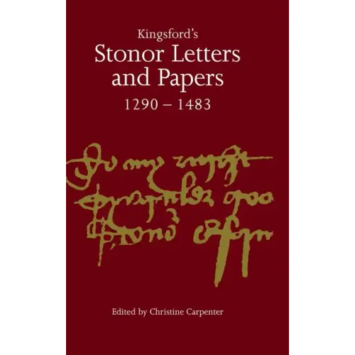 Kingsford's Stonor Letters and Papers 1290-1483
