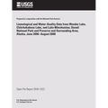 Limnological and Water-Quality Data from Wonder Lake Chilchuckabena Lake, and Lake Minchumina, Denali National Park and Preserve and Surrounding Area,