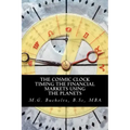 The Cosmic Clock: Timing the Financial Markets Using the Planets