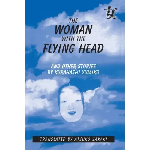 The Woman with the Flying Head and Other Stories