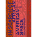 In Search of African American Space: Redressing Racism