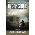 Making Sense of the Insensible: The Ten Injustices of Our Life Lessons