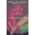 The Left Leg: A Leonidas Witherall Mystery