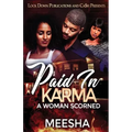 Paid in Karma: A Woman Scorned