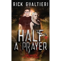 Half A Prayer