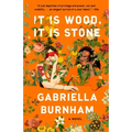 It Is Wood, It Is Stone
