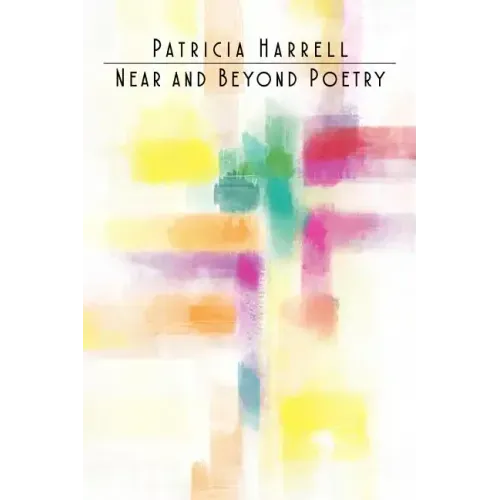 Near and Beyond Poetry