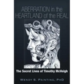 Aberration in the Heartland of the Real: The Secret Lives of Timothy McVeigh