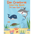 Sea Creatures Coloring Book For Kids Ages 4-8: Sea Life With Ocean Animals - Seahorses, Dolphins, Sharks, Rays & Deep Sea Creatures - Gift for Childre