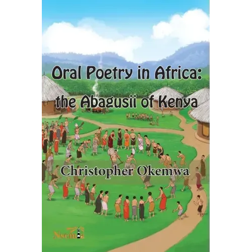 Oral Poetry in Africa: the Abagusii of Kenya