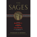 The Sages: Warren Buffett, George Soros, Paul Volcker, and the Maelstrom of Markets