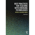 Best Practices for Teaching with Emerging Technologies
