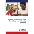General Psychology a Book for College and University Students