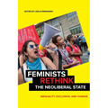 Feminists Rethink the Neoliberal State: Inequality, Exclusion, and Change