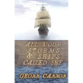 All Your Storms and Ships Called She