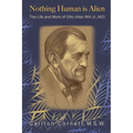 Nothing Human is Alien: The Life and Work of Otto Allen Will Jr., M.D.