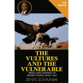 The Vultures and the Vulnerable: Oriaku and Okpataku of Nigeria politics since 1945