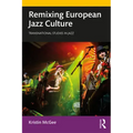 Remixing European Jazz Culture