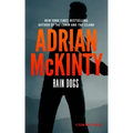 Rain Dogs: A Detective Sean Duffy Novel