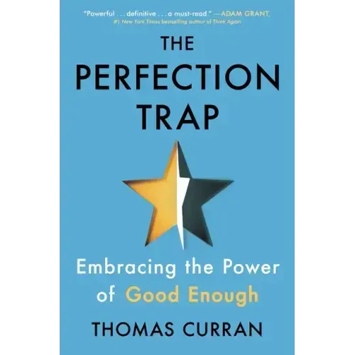The Perfection Trap: Embracing the Power of Good Enough