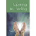 Opening to Healing