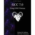 GCC 7.0 Using GNU Fortran