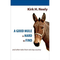 A Good Mule Is Hard to Find