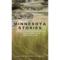 Minnesota Stories: A Collection of 28 Fiction Stories About the State We Love