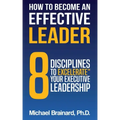 How to Become an Effective Leader