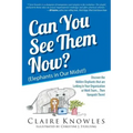 Can You See Them Now? (Elephants in Our Midst!): Discover the Hidden Elephants that are Lurking in Your Organization or Work Team... Then Vanquish The