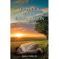 El poder de la humillación: El libro de la humillación