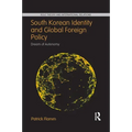 South Korean Identity and Global Foreign Policy: Dream of Autonomy