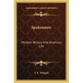 Spokesmen: Modern Writers and American Life