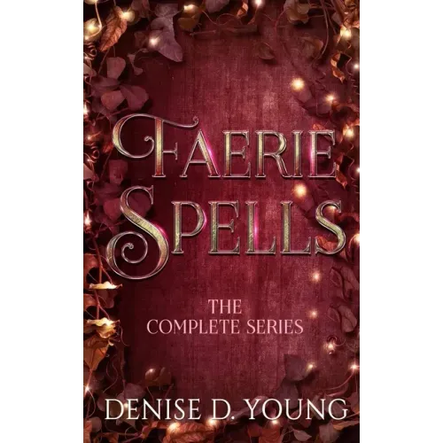 Faerie Spells: The Complete Series
