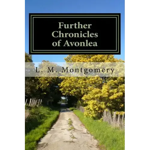Further Chronicles of Avonlea