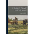 If Christ Came to Chicago