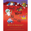 Cool! Whoa! Ah and Oh!: What Is an Interjection?