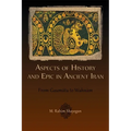 Aspects of History and Epic in Ancient Iran: From Gaumāta to Wahnām