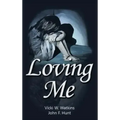 Loving Me