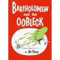 Bartholomew and the Oobleck: (Caldecott Honor Book)