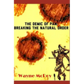 The Demic Of Pan: Breaking The Natural Order