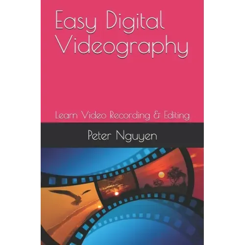 Easy Digital Videography